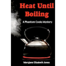 Heat Until Boiling