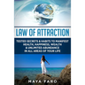 Law of Attraction: Tested Secrets & Habits to Manifest Health, Happiness, Wealth & Unlimited Abundance in All Areas of Your Life