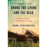 Among the Living and the Dead: A Tale of Exile and Homecoming