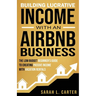 Building Lucrative Income with an Airbnb Business