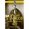 Edward Wynkoop: Soldier and Indian Agent