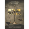 Beyond Your Ego: A Torah approach to self-knowledge, emotional health and inner peace