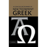 A Concise Dictionary of New Testament Greek