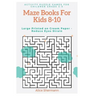 Maze Books For Kids 8-10: Activity Puzzle Games for Children Grade 3-5, Challenging Logical Thinking Creativity, Large Print, Cream Page