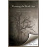 Crossing the Dead Line