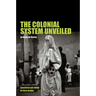 The Colonial System Unveiled