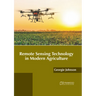 Remote Sensing Technology in Modern Agriculture