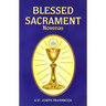 Blessed Sacrament Novenas: Arranged for Private Prayer