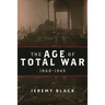 The Age of Total War, 1860-1945