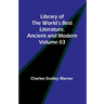 Library of the World's Best Literature, Ancient and Modern Volume 03
