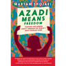 Azadi Means Freedom: Fighting for Gender Equity Through the World's Most Popular Game