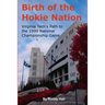 Birth of the Hokie Nation: Virginia Tech's Path to the 1999 National Championship Game