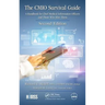 The Cmio Survival Guide: A Handbook for Chief Medical Information Officers and Those Who Hire Them, Second Edition