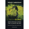 Creeksong: One Woman Sings the Climate Blues - A Memoir