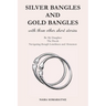 Silver Bangles and Gold Bangles: And 3 other stories.