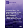 Oxidative Stress and Inflammation as Targets for Novel Preventive and Therapeutic Approches in Non Communicable Diseases
