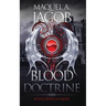 Blood Doctrine: Re-Education is in Order