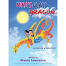 Nina's Glass Dragon: The Power of Art & Friendship (Coloring Booklet Inside)