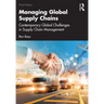 Managing Global Supply Chains: Contemporary Global Challenges in Supply Chain Management