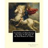 Cuchulain of Muirthemne: the story of the men of the Red Branch of Ulster. By: Lady (Augusta) Gregory, with preface By: W. B. Yeats: William Bu