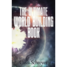 The Ultimate World Building Book
