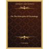 On The Principles Of Etymology