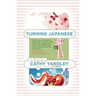 Turning Japanese