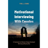 Motivational Interviewing with Couples: A Framework for Behavior Change Developed with Sexual Minority Men