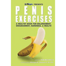 Penis Exercises: A Healthy Book for Enlargement, Enhancement, Hardness, & Health