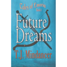 Future Dreams