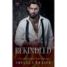 Rekindled - A Second Chance Scottish Mafia Romance