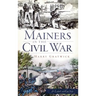 Mainers in the Civil War
