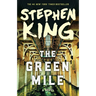 The Green Mile: The Complete Serial Novel