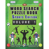 Word Search Puzzle Book Sports Edition Volume 1
