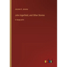 John Ingerfield, and Other Stories: in large print