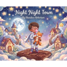 Night Night Town