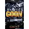 Raised as a Goon 2: Bout Dat Life