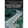 Social Issues in Sport, Leisure, and Health