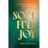 SoulFullJoy: A Better Path