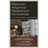 Black and Indigenous Resistance in the Americas: From Multiculturalism to Racist Backlash