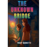 The Unknown Bridge