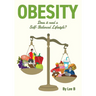 Obesity: Does it Need a Self-Balanced Lifestyle?