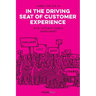 In the Driving Seat of Customer Experience: with Customer Signals Management
