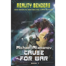 Cause for War (Reality Benders Book 7): LitRPG Series