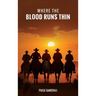 Where the Blood Runs Thin