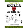 Cricket Skills for Aussie Kids