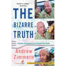 The Bizarre Truth: Culinary Misadventures Around the Globe