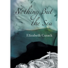 Nothing But the Sea