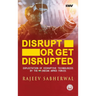 Disrupt or Get Disrupted: Exploitation of Disruptive Technologies by the Indian Armed Forces
