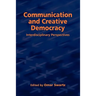 Communication and Creative Democracy